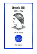 Octavia Hill 1838-1912: Born in Wisbech